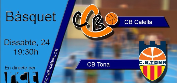 [Vídeo en directe] [Transmissió Esportiva] Bàsquet Sènior: CB Calella – CB Tona