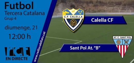 [Vídeo] [Transmissió Esportiva] Futbol: Calella CF – Sant Pol At. “B”